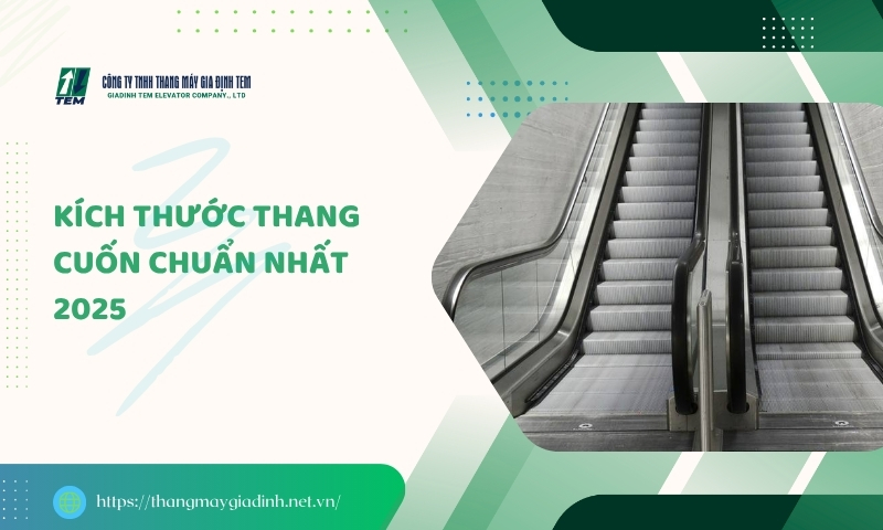 Kích thước thang cuốn chuẩn nhất 2025