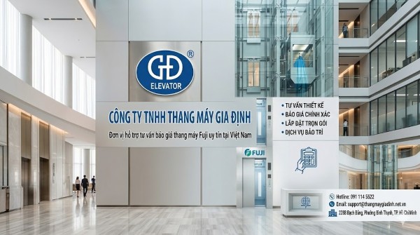 Thang máy Gia Định - Đơn vị hỗ trợ tư vấn báo giá thang máy Fuji uy tín tại Việt Nam