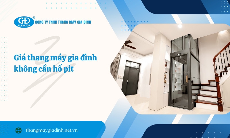 giá thang máy gia đình không cần hố pit