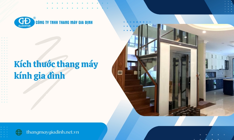 Đơn vị tư vấn kích thước thang máy kính gia đình uy tín